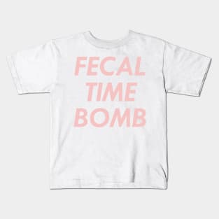 Fecal Time Bomb, Pink Kids T-Shirt